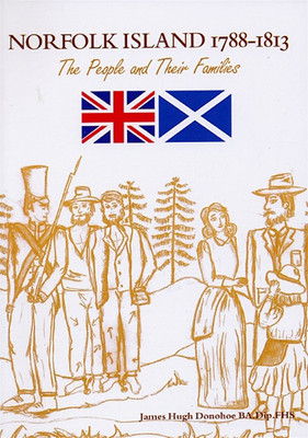 Norfolk Island 1788-1813: The People and Their Families