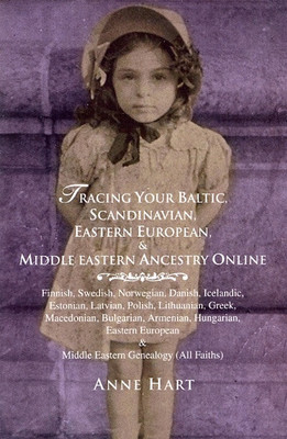 Tracing Your Baltic, Scandinavian, Eastern Europe and Middle Eastern Ancestry Online