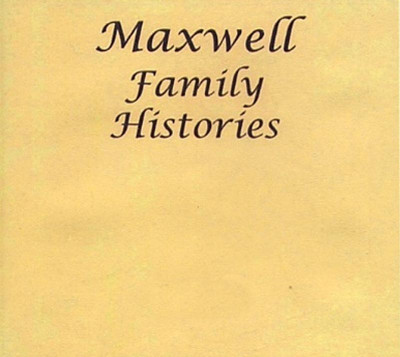 Maxwell Family Histories - EBOOK
