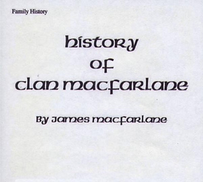 History of Clan MacFarlane - EBOOK