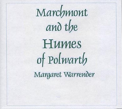 Marchmont and the Humes of Polwarth - EBOOK