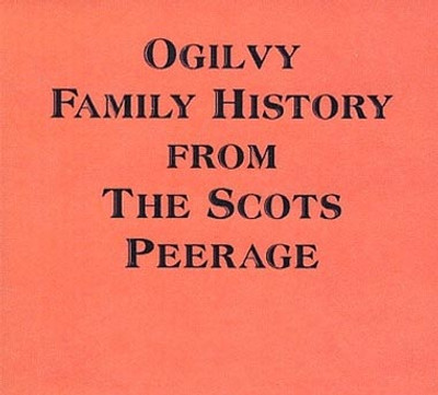 Ogilvy Family History from The Scots Peerage - EBOOK