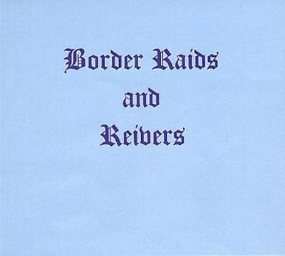 Border Raids and Reivers - EBOOK