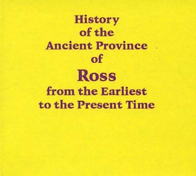 History of the Ancient Province of Ross from the Earliest to the Present Time - EBOOK