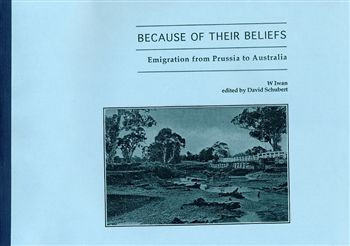 Because of Their Beliefs: Emigration From Prussia to Australia