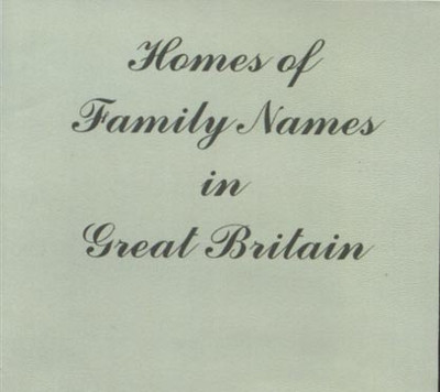 Homes of Family Names in Great Britain - EBOOK