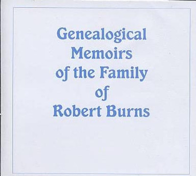 Genealogical Memoirs of the Family of Robert Burns - EBOOK