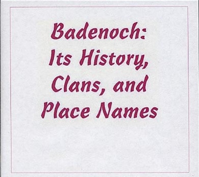 Badenoch: Its History, Clans and Place Names - EBOOK