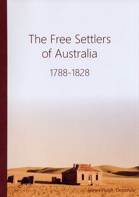 The Free Settlers of Australia 1788-1828
