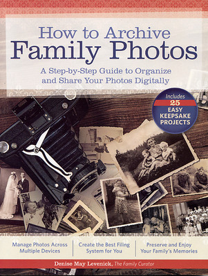 How to Archive Family Photos: A Step-by-Step Guide to Organize and Share Your Photos Digitally