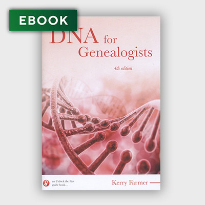 DNA for Genealogists (4th edition) - EBOOK