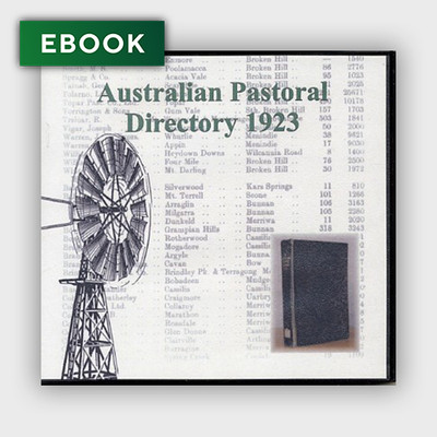 Australian Pastoral Directory 1923 - EBOOK Australian Pastoral Directory 1923 - EBOOK