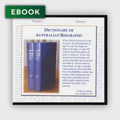 Dictionary of Australian Biography - EBOOK Dictionary of Australian Biography - EBOOK