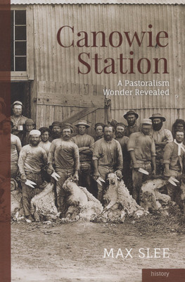 Canowie Station: A Pastoralism Wonder Revealed