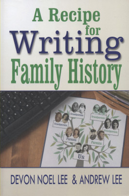 A Recipe for Writing Family History