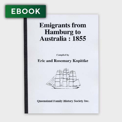 Emigrants From Hamburg to Australia 1855 - EBOOK
