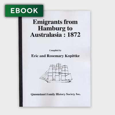 Emigrants From Hamburg to Australia 1872 - EBOOK