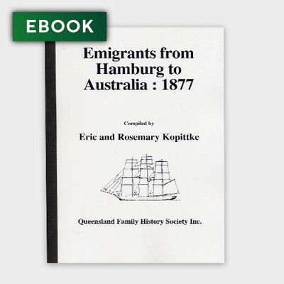 Emigrants From Hamburg to Australia 1877 - EBOOK