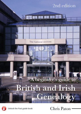 A Beginner's Guide to British and Irish Genealogy