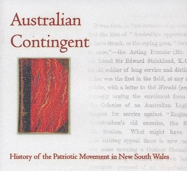 Australian Contingent: History of Patriotic Movement in New South Wales - EBOOK