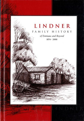 Lindner family history of Emmaus and beyond: 1874-2000