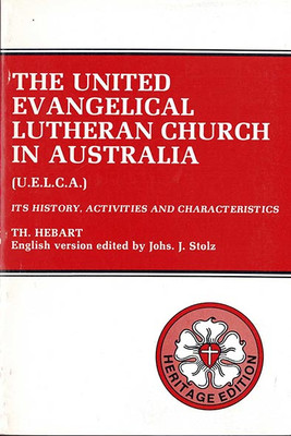 The United Evangelical Lutheran Church in Australia (UELCA): It history, activities and characteristics