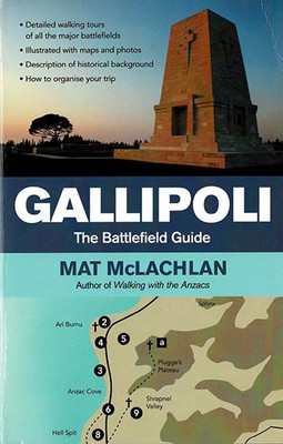 Gallipoli: the battlefield guide