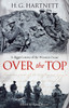 Over the Top: A Digger's Story of the Western Front - SOLD