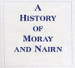 A History of Moray and Nairn - EBOOK