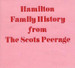 Hamilton Family History from The Scots Peerage - EBOOK