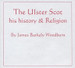 The Ulster Scot: His History and Religion - EBOOK