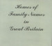 Homes of Family Names in Great Britain - EBOOK