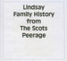 Lindsay Family History from Scots Peerage - EBOOK