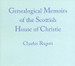 Genealogical Memoirs of the Scottish House of Christie - EBOOK