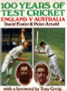100 Years of Test Cricket: England v Australia