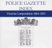 Victoria Police Gazette Indexes 1864-1953 - EBOOK