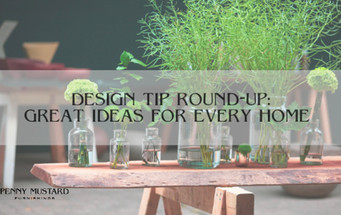 Design Tip Round-Up: Great Ideas for Every Home Design Tip Round-Up: Great Ideas for Every Home