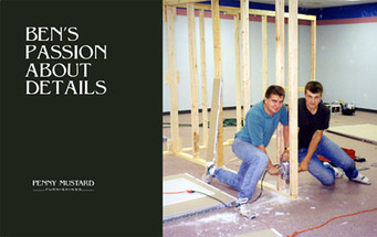 Ben’s Passion about Details