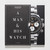 A Man & His Watch Book by Matt Hranek Iconic Design Stories Book Hardback Cover