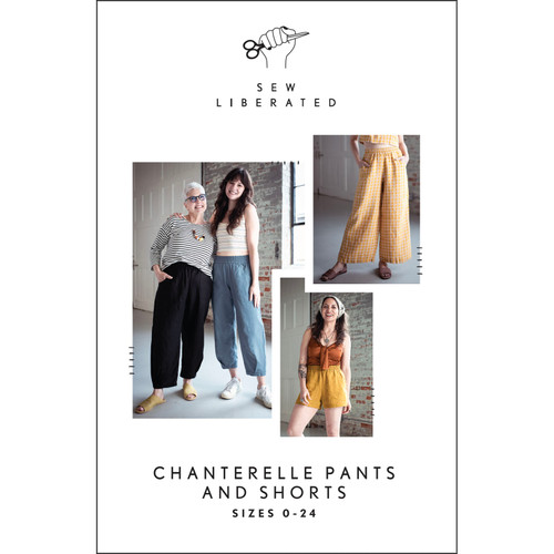 PATTERN CHANTERELLE PANTS AND SHORTS SZ 0-24