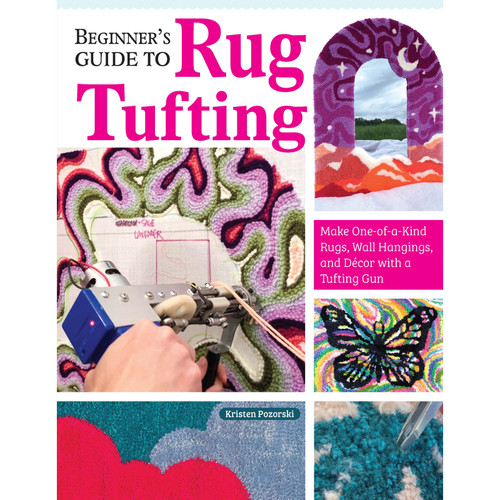 BOOK BEGINNERS GUIDE RUG TUFTING