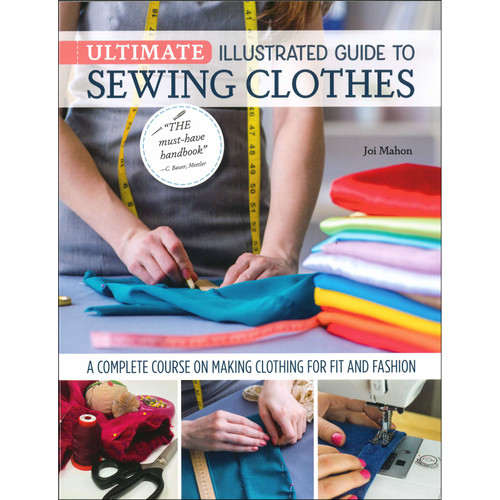 BOOK SEWING CLOTHES ULTIMATE ILLUSTRATED GUIDE