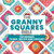 BOOK THE GRANNY SQUARES BIBLE