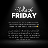 Whack Friday is coming up...