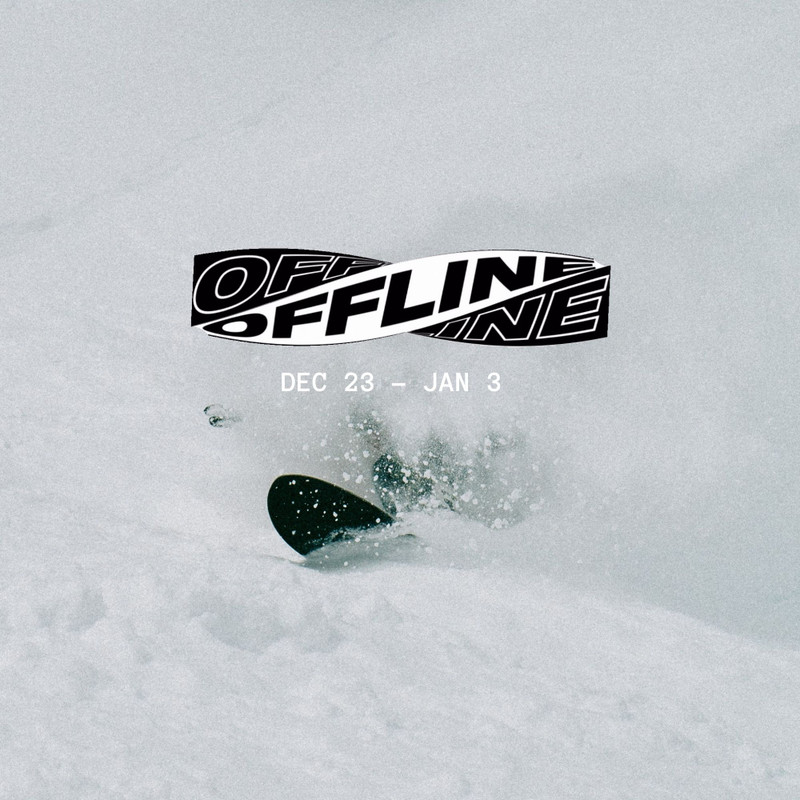 OFFLINE Dec 23 to Jan 3