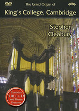 The Grand Organ of King's College, Cambridge: Stephen Cleobury Plays