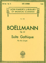 Léon Boëllmann, Suite Gothique, Op. 25
