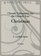 C. Griffith Bratt, Chorale Voluntaries for the Church Year: Christmas