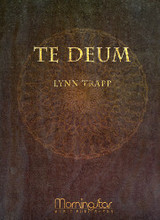 Lynn Trapp, Te Deum
