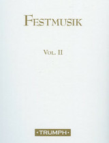 Festmusik, Volume 2